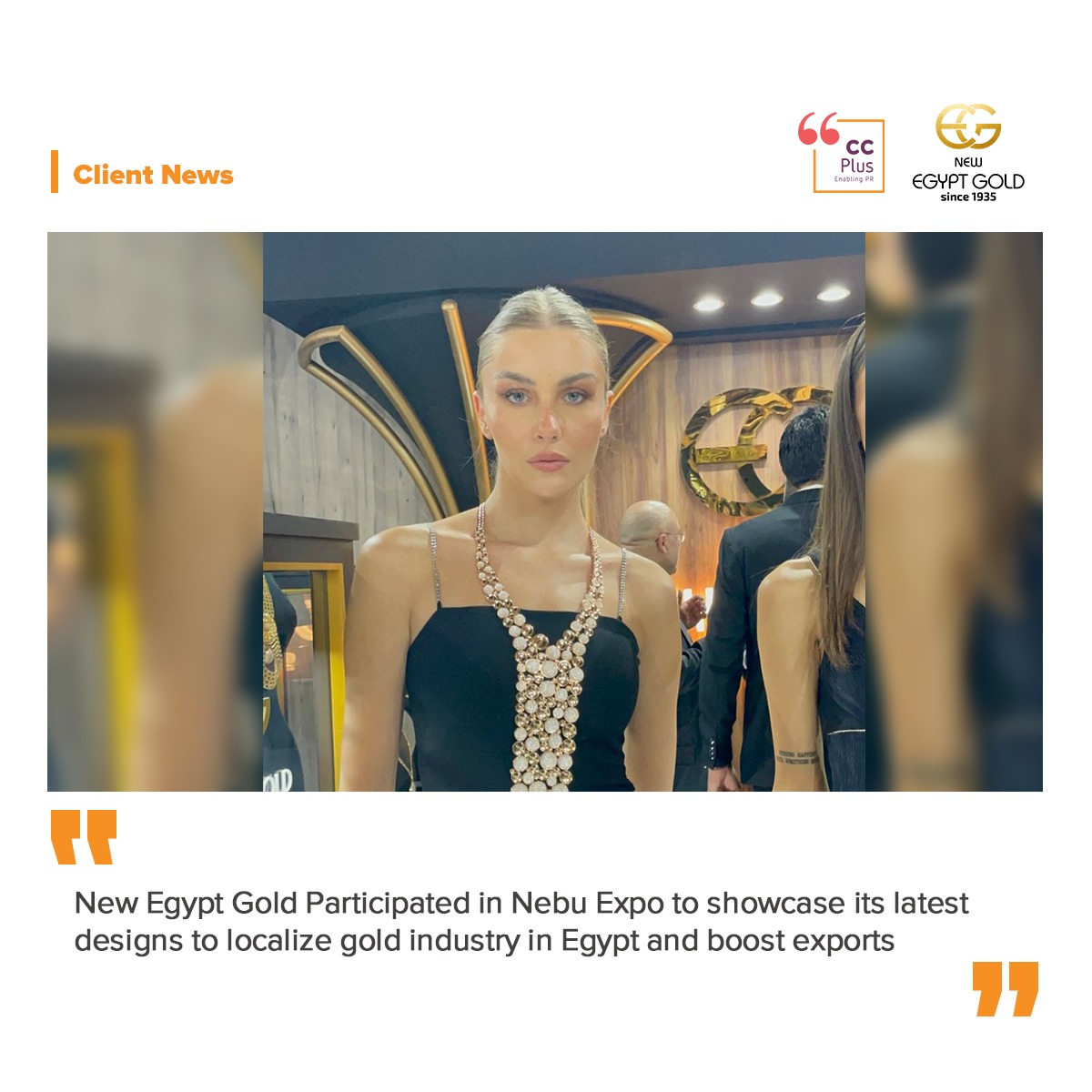 New Egypt Gold participated in Nebu Expo to showcase its latest designs to localize gold industry in Egypt and boost exports.