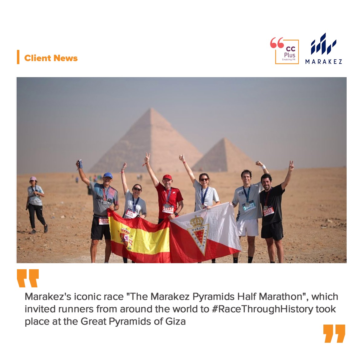 Under the Auspices of President El-Sisi MARAKEZ takes over the 4th annual “Race Through History” MARAKEZ Pyramids Half Marathon that is set to welcome over 4000 runners from all over the world!